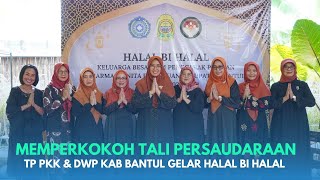 TP PKK amp DWP Kab Bantul Gelar Halal Bi Halal Tahun 1445 H  2024 M  Kabar Bantul [upl. by Paget]