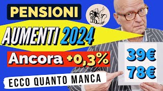 PENSIONI ❗️RIVALUTAZIONE 2024 👉 ANCORA UN AUMENTINO IN ARRIVO ECCO QUANTO MANCA [upl. by Percival802]