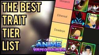 The BEST Trait Tier List in Anime Vanguards [upl. by Naniac]