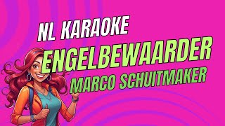 Marco Schuitmaker  Engelbewaarder  Nederlands karaoke  Dutch Karaoke [upl. by Ariaet999]