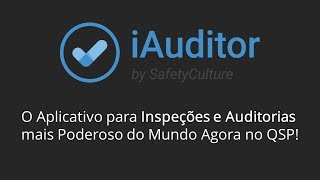 iAuditor O Aplicativo para Inspeções e Auditorias mais Poderoso do Mundo Agora no QSP [upl. by Tomkins]