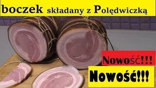 Boczek Wędzony Składany z Polędwiczką  ogrodnika 🍖 [upl. by Patience23]