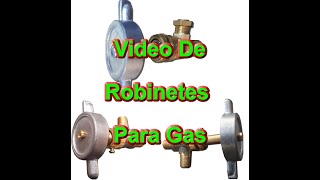 Robinetes Para Gas De Bronce [upl. by Yecnay]