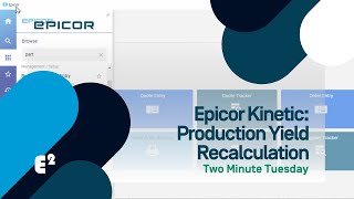 Production Yield Recalculation in Epicor ERPKinetic 2024 [upl. by Marelda]