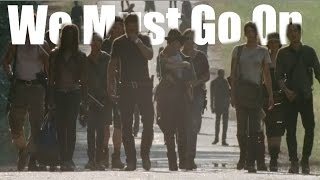 The Walking Dead  We Must Go On [upl. by Zelten590]