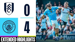 Fulham 04 Man City  Gvardiol Foden amp Alvarez Goals  EXTENDED HIGHLIGHTS [upl. by Audra569]