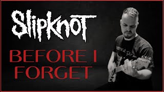 SLIPKNOT  Before i forget InstrumentalGuitar Cover [upl. by Bowne]