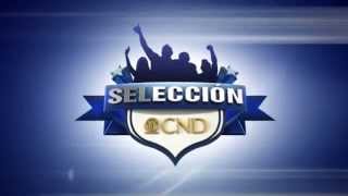 1era Etapa de Selección CND 2014 [upl. by Esirahc]