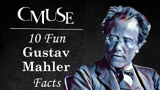 10 Fun Gustav Mahler Facts [upl. by Ara]