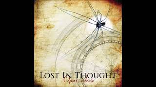 Lost In Thought  Opus Arise Full Album [upl. by Byrann]