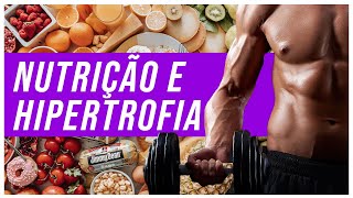 Estratégias nutricionais na hipertrofia muscular [upl. by Haldane]