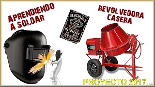 SOLDANDO  REVOLVEDORA CASERA  ACTUALIZACIÓN PROYECTO 2017 [upl. by Araiet]