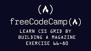 Free Code Camp Learn CSS Grid By Building a Magazine exercise 6680 [upl. by Arria]