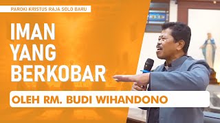 Iman Yang Berkobar oleh Rm Antonius Budi Wihandono [upl. by Mahau614]