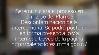 Hoy se iniciarán las postulaciones para el recambio de calefactores en Chillán y Chillán Viejo [upl. by Arella]