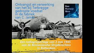 3 Mei 1945 Ontvangst en verwerking van het bij Terbregge gedropte voedsel in de fabriek van Jamin [upl. by Francois]