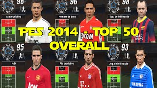 PES 2014  50 Melhores Jogadores  Top 50 Overall Players [upl. by Marguerie]