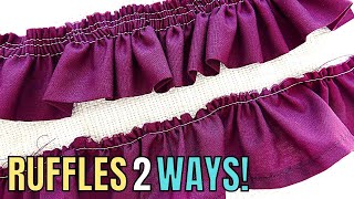 HOW TO SEW RUFFLES TWO WAYS PLUS TWO WAYS TO ATTACH RUFFLES TO YOUR SEWING PROJECTS Step by Step [upl. by Formenti585]