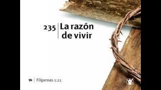 Himno 235 La razón de vivir Nuevo Himnario Adventista [upl. by Voltz371]