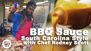 BBQ Sauce  South Carolina Style with Chef Rodney Scott [upl. by Nujra]