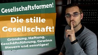 Was ist eine stille Gesellschaft  Die stille Gesellschaft im Fokus [upl. by Pathe805]