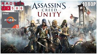 Assassins Creed Unity  RYZEN 3 2200G  RX 580 8GB  16GB RAM  HIGH 1080P [upl. by Hairim]