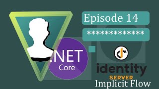 ASPNET Core 3  IdentityServer4  Ep14 Implicit Flow [upl. by Pepper]