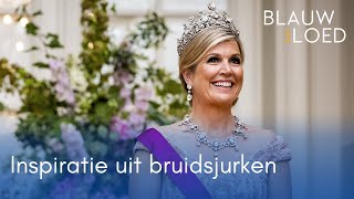 Zó haalt koningin Máxima inspiratie uit BRUIDSJURKEN  Blauw Bloed [upl. by Noir976]