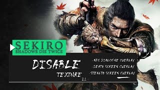 Sekiro Shadows Die Twice  FIX Disable Textures 219 [upl. by Savanna562]