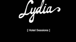 Lydia  quotAlways Move Fastquot Hotel Sessions Version [upl. by Guillaume]