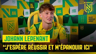 Johann Lepenant  quotJespère réussir et mépanouir ici quot [upl. by Atile]