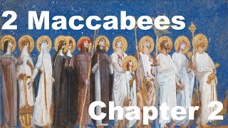 2 Maccabees  Chapter 2 [upl. by Carmine]