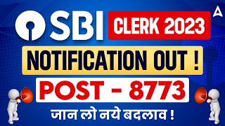 SBI Clerk 2023 Notification Out for 8773 Vacancies  SBI Clerk Notification 2023 Full Details [upl. by Eceerahs]