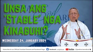 quotUnsa ang Stable nga Kinabuhiquot  01242024 Misa ni Fr Ciano Ubod sa SVFP [upl. by Dolley]