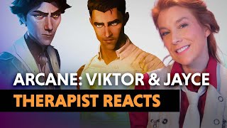 The Psychology of Arcane Jayce and Viktor — Therapist Reacts [upl. by Nomelif]