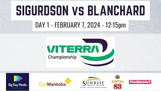 SIGURDSON vs BLANCHARD  2024 Viterra Championship Day 1 [upl. by Williams]