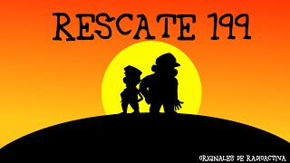 Rescate 199  Capitulo 13  Acaparando para el pollo [upl. by Dich]