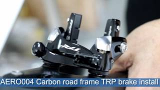 How to Install TRP Brakes on aero004 carbon road frame [upl. by Niamjneb]