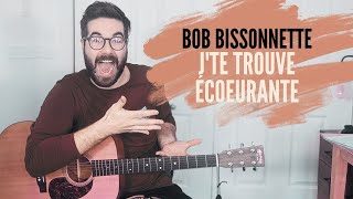 Bob Bissonnette  ★ Bob Bissonnette  Cours de Guitare sur Jte Trouve Écœurante ★ [upl. by Novyart]