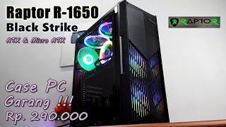 REVIEW CASING PC GAMING PILIHAN TERBAIK TERMURAH RAPTOR R1650 [upl. by Viviana]