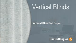 Vertical Blinds  Tab Repair  Hunter Douglas [upl. by Suoicerp]