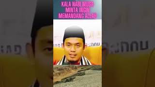 KALA NABI MUSA MEMINTA INGIN MEMANDANG ALLAH ceramahbuyaarrazyhasyim [upl. by Britton422]