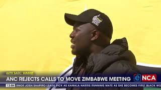 44th SADC Summit  ANC rejects calls to move Zimbabwe meeting [upl. by Jennine255]