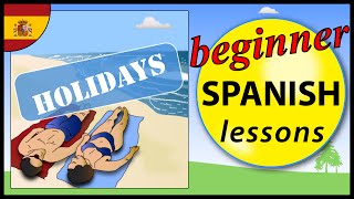 Holidays in Spanish  Beginner Spanish Lessons for Children [upl. by Latouche]