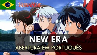 YASHAHIME Princess HalfDemon  Abertura em Português New Era  MigMusic feat Max Ferreira [upl. by Dotson]