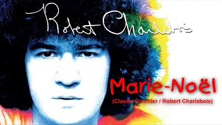 MARIENOËL Robert Charlebois [upl. by Gratt280]