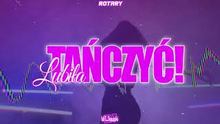 ROTARY  Lubiła TAŃCZYĆ WiTkowski Bootleg [upl. by Naghem]