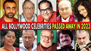 Bollywood All Died Actors in 2023  All INDIAN Celebrities Died 2023  Bollywood SHOCKING Death 2023 [upl. by Woodley]