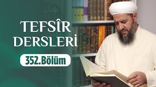 İsmail Hünerlice Hocaefendi ile Tefsîr Dersleri  Sebe Sûresi 19 352Bölüm [upl. by Attenauqa]