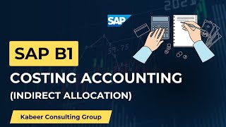 SAP B1 Costing Accounting Indirect Allocation  sapb1 costaccounting [upl. by Atsiuqal]